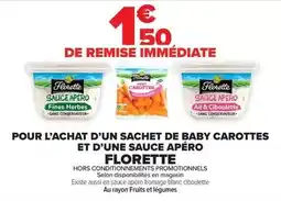 Carrefour Florette - pour l'achat d'un sachet de baby carottes et d'une sauce apero offre