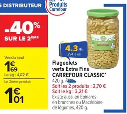 Carrefour Market CARREFOUR CLASSIC Flageolets verts Extra Fins offre