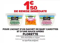 Carrefour Market FLORETTE Pour l'achat d'un sachet de baby carottes et d'une sauce apéro offre