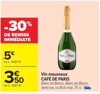 Carrefour Market CAFÉ DE PARIS Vin mousseux offre