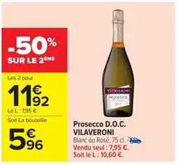 Carrefour Market VILAVERONI Prosecco D.O.C. offre