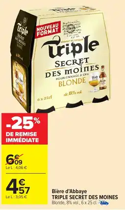 Carrefour Market TRIPLE SECRET DES MOINES Bière d'Abbaye offre