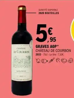 E.Leclerc GRAVES AOP* CHÂTEAU DE COURBON offre