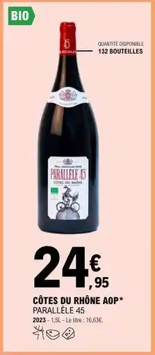 E.Leclerc CÔTES-DU-RHÔNE AOP* PARALLÈLE 45 offre