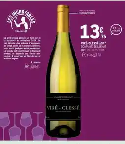 E.Leclerc VIRÉ-CLÉSSÉ AOP* DOMAINE SEILLENAT offre