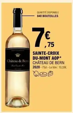 E.Leclerc SAINTE-CROIX DU-MONT AOP* CHÂTEAU DE BERN offre