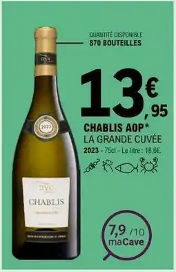 E.Leclerc CHABLIS AOP LA GRANDE CUVÉE offre