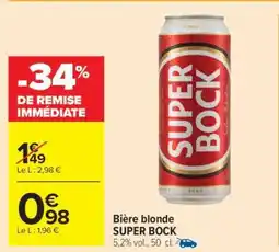 Carrefour Market Bière Blonde Super Bock offre