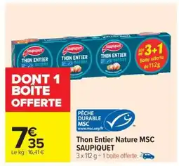 Carrefour Market Thon Entier Nature Msc Saupiquet offre