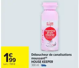 Carrefour Market HOUSE KEEPER éboucheur de canalisations moussant offre