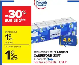 Carrefour Market CARREFOUR SOFT Mouchoirs Mini Confort offre