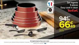 Carrefour Market TEFAL Set ingenio 9 pièces Easy cook'n clean offre
