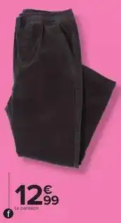 Carrefour Le pantalon offre