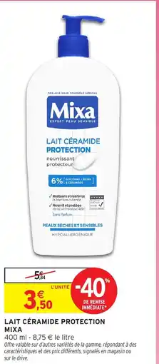 Intermarché Lait céramide protection mixa offre