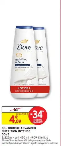 Intermarché Gel douche advanced nutrition intense dove offre