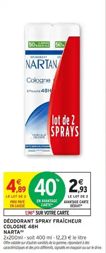 Intermarché Déodorant spray fraîcheur cologne 48h narta offre