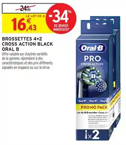 Intermarché Brossettes 4 2 cross action black oral b offre
