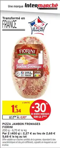 Intermarché Pizza jambon fromages fiorini offre