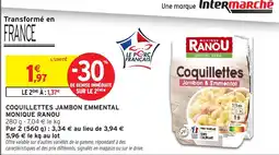 Intermarché Coquillettes jambon emmental monique ranou offre