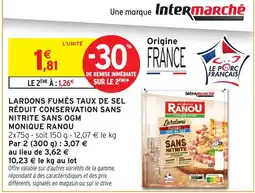 Intermarché Lardons fumés taux de sel réduit conservation sans nitrite sans ogm monique ranou offre