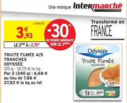Intermarché Truite fumée 4/5 tranches odyssée offre