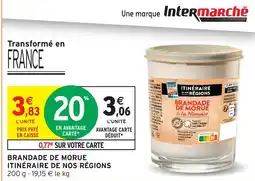 Intermarché Brandade de morue itinéraire de nos régions offre