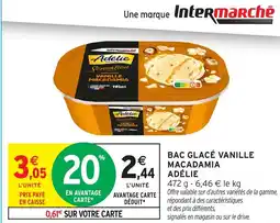 Intermarché Bac glacé vanille macadamia adelie offre