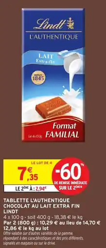 Intermarché Tablette l'authentique chocolat au lait extra fin lindt offre