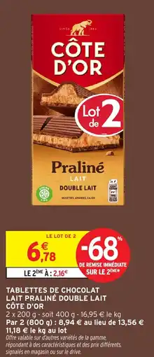 Intermarché Tablettes de chocolat lait praliné double lait côte d'or offre