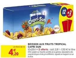 Intermarché Boisson aux fruits tropical capri sun offre