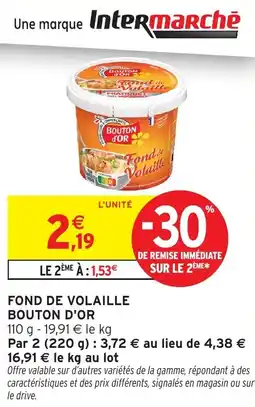 Intermarché Fond de volaille bouton d'or offre