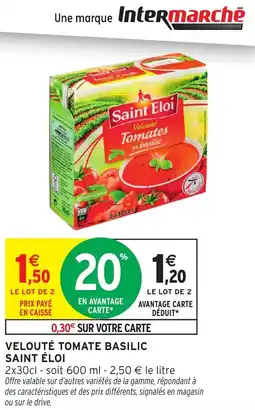 Intermarché Velouté tomate basilic saint éloi offre