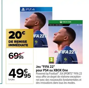 Carrefour Jeu "Fifa 22" Pour PS4 ou XBOX One offre