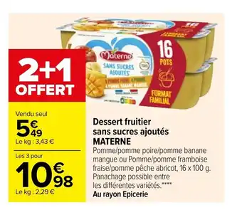 Carrefour Dessert Fruitier Sans Sucres Ajoutès Materne offre