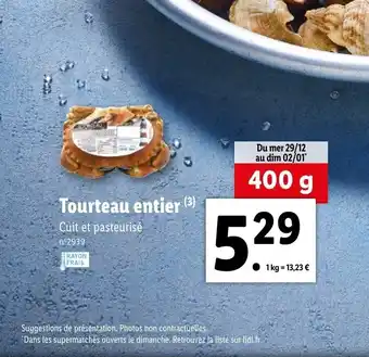 Lidl Tourteau Entier offre