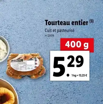 Lidl Tourteau Entier offre