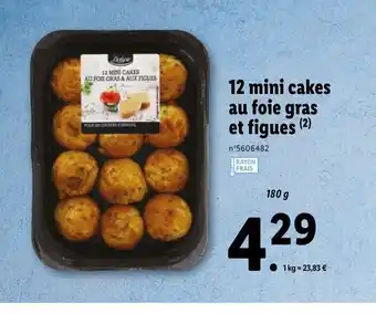 Lidl 12 mini Cakes Au Foie Gras Et Figues offre