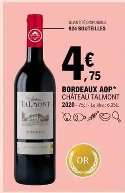 E.Leclerc BORDEAUX AOP* CHÂTEAU TALMONT offre