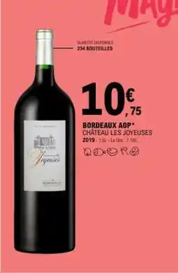E.Leclerc BORDEAUX AOP* CHÂTEAU LES JOYEUSES offre