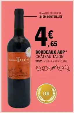 E.Leclerc BORDEAUX AOP* CHÂTEAU TALON offre