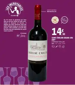 E.Leclerc SAINT-ÉMILION GRAND CRU AOP* CHÂTEAU CAILLAU offre