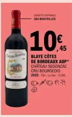 E.Leclerc Blaye Côtes de Bordeaux AOP Château Segonzac Cru Bourgeois offre