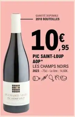 E.Leclerc Pic Saint Loup Aop offre