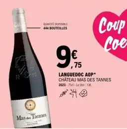 E.Leclerc LANGUEDOC AOP* CHÂTEAU MAS DES TANNES offre