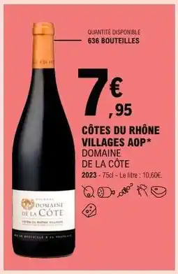 E.Leclerc CÔTES DU RHÔNE VILLAGES AOP* DOMAINE DE LA CÔTE offre