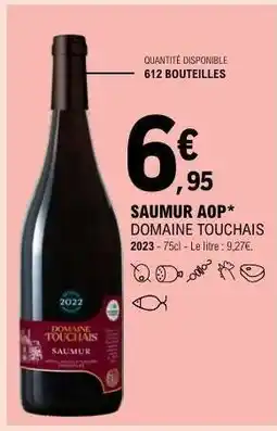 E.Leclerc SAUMUR AOP* DOMAINE TOUCHAIS offre