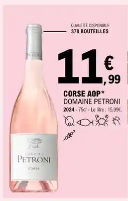 E.Leclerc CORSE AOP DOMAINE PETRONI offre