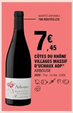 E.Leclerc CÔTES DU RHÔNE VILLAGES MASSIF D’UCHAUX AOP* ARBOUSE offre