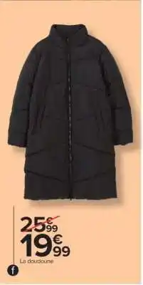 Carrefour La doudoune offre