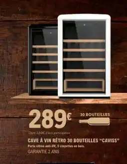 E.Leclerc Cave à vin rétro 30 bouteilles CAVISS offre